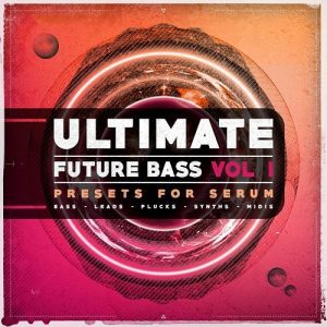 Future Bass风格血清预设包Ultimate Future Bass Vol.1 Presets For Serum-果果资源网