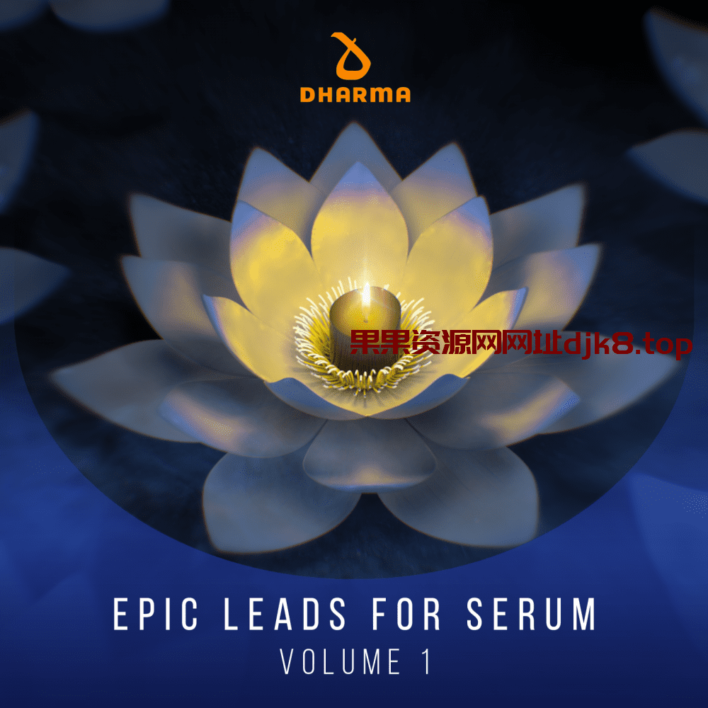 EDM多风格Serum预设包Dharma Worldwide – Epic Leads for Serum Volume 1-果果资源网