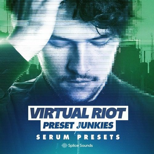 Virtual Riot&Dubstep风格血清预设包Splice Virtual Riot: Serum Presets for PRESET JUNKIES-果果资源网
