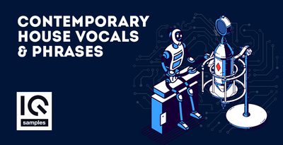 House多风格人声采样包】IQ Samples – Contemporary House Vocals and Phrases-果果资源网