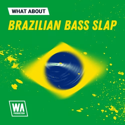 BrazilianBass&SlapHouse风格采样包】WA Production – Brazilian Bass Slap-果果资源网
