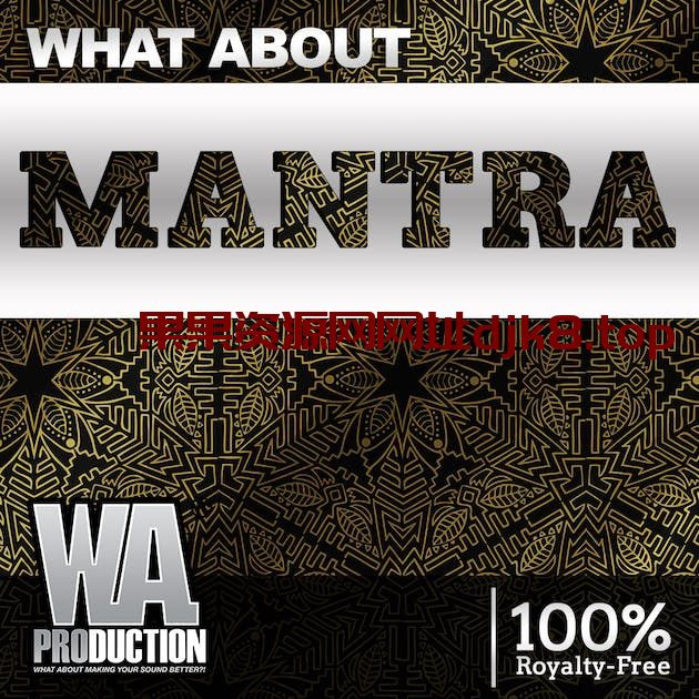 KSHMR&PsyTrance风格采样包】WA Production – What About Mantra-果果资源网